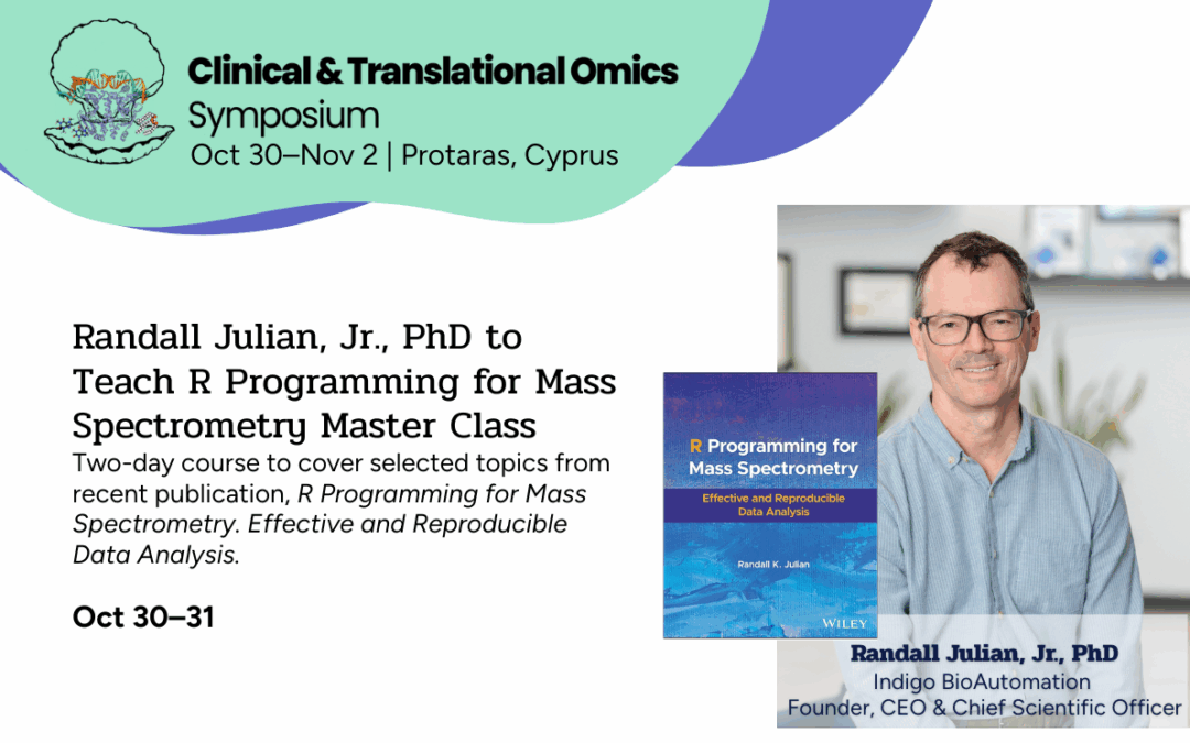 Randall Julian to Teach R Programming for Mass  Spectrometry at the Clinical & Translational Omics Symposium